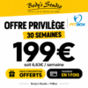 Offre Privilège : 30 semaines à 199€